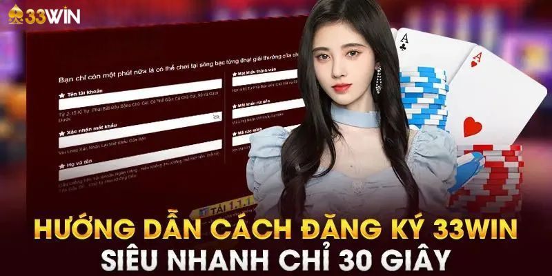 Các bước đăng ký 33Win chi tiết